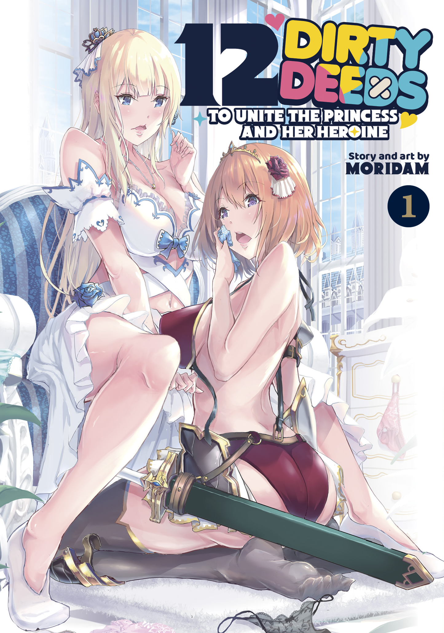 12 Dirty Deeds to Unite the Princess and Her Heroine - Vol 1