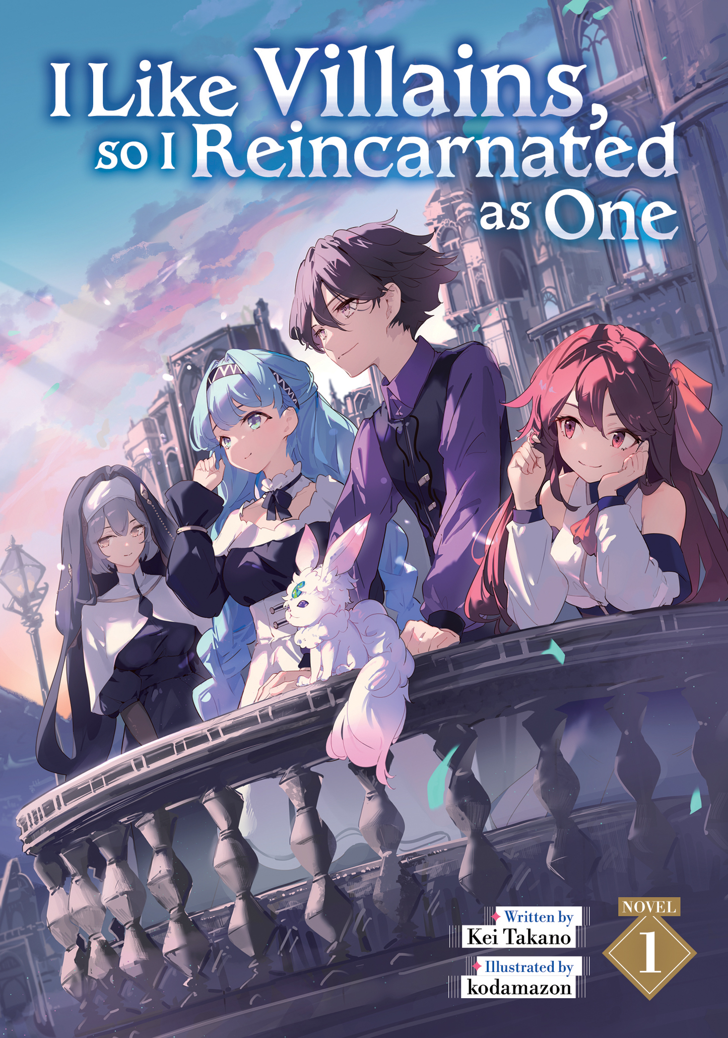 I Like Villains, so I Reincarnated as One - Light Novel, Vol 1