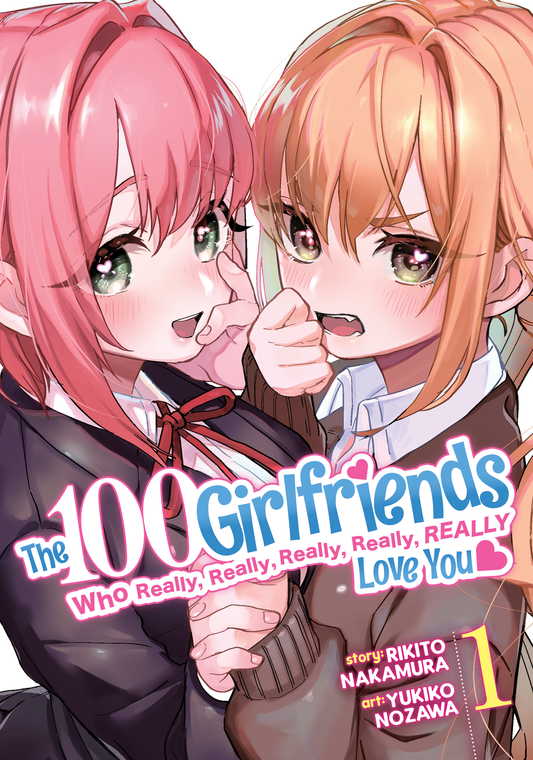 The 100 Girlfriends Who Really, Really, Really, Really, Really Love You - Vol 1