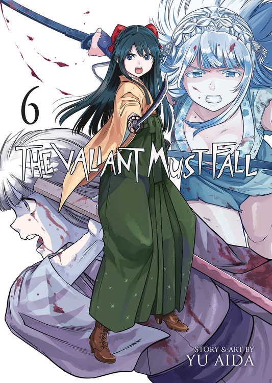 The Valiant Must Fall - Vol 6