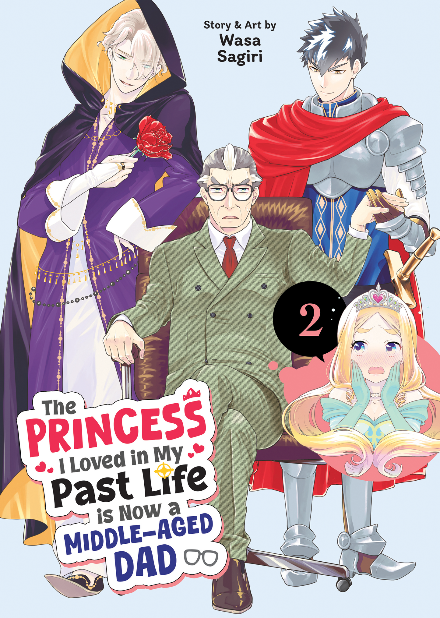 The Princess I Loved in My Past Life is Now a Middle-Aged Dad - Vol 2