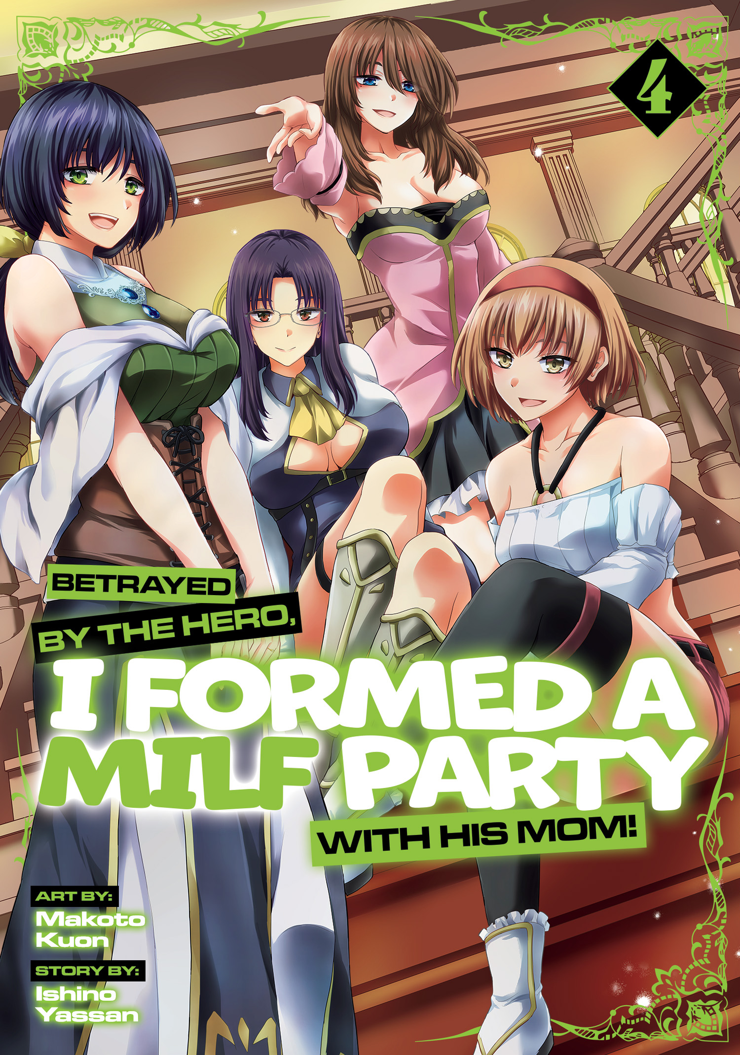 Betrayed by the Hero, I Formed a MILF Party With His Mom! - Manga, Vol 4