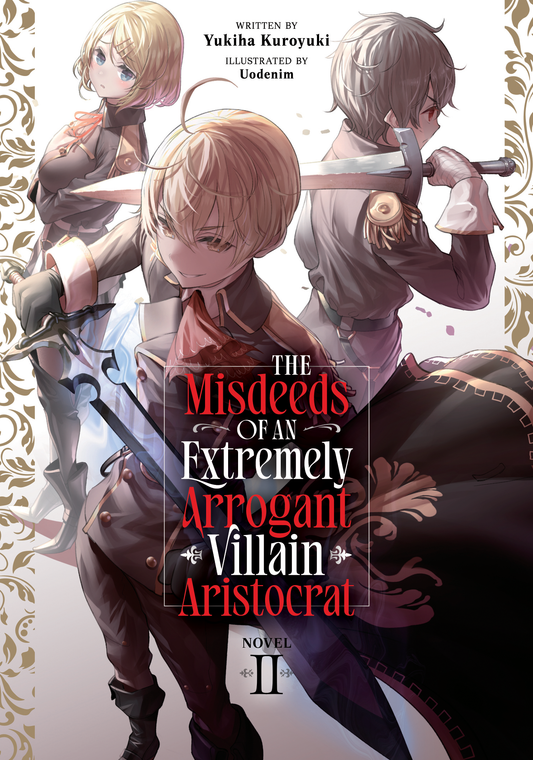 The Misdeeds of an Extremely Arrogant Villain Aristocrat - Light Novel, Vol 2